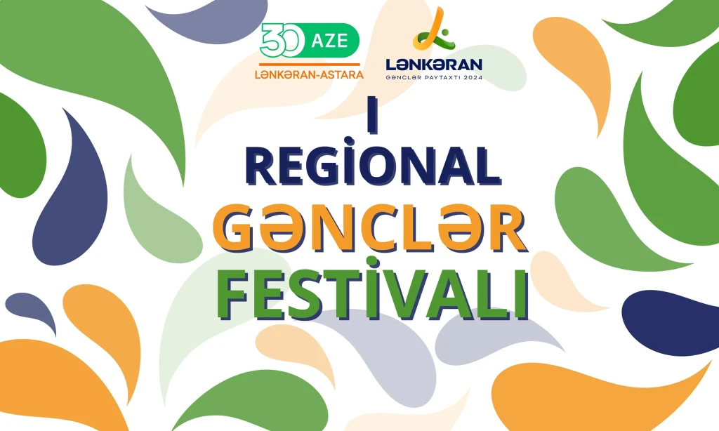 “Gənclər Paytaxtı Lənkəranda” I Regional Gənclər Festivalı keçiriləcək