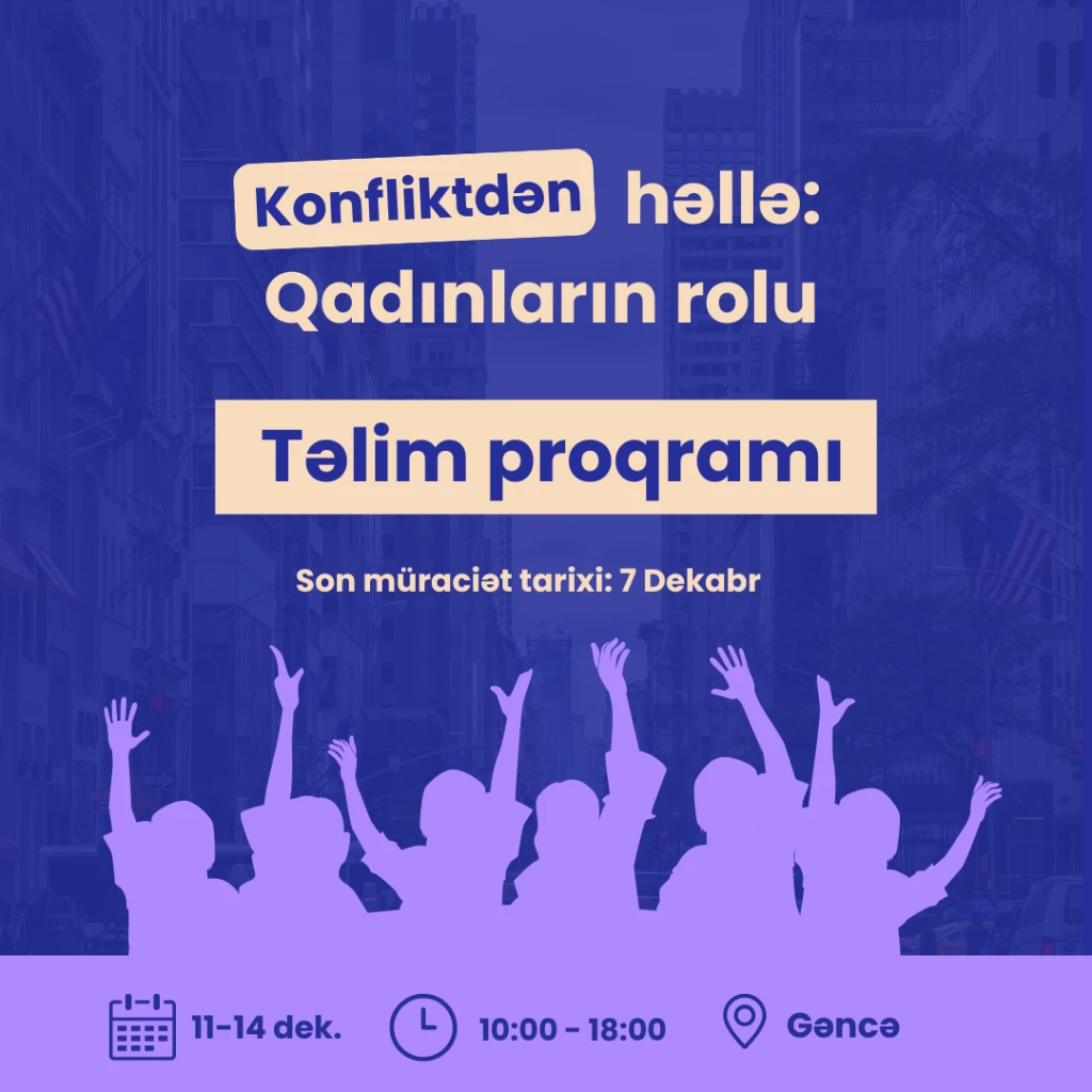 Gəncədə ödənişsiz layihə - Konflikdən həllə:qadınların rolu